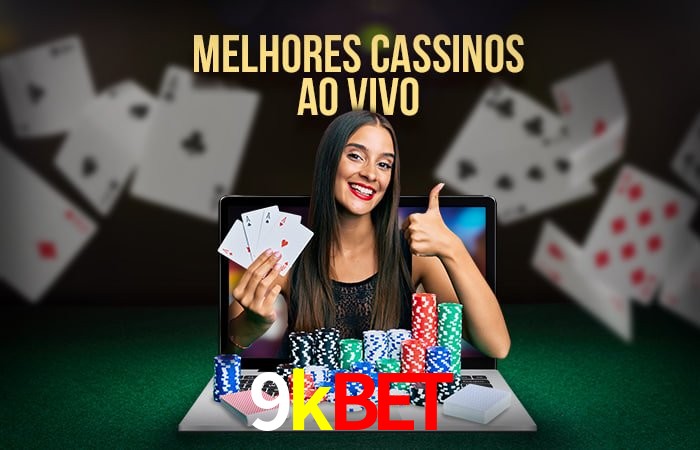 A Experiência Imersiva dos Cassinos Ao Vivo no 9kbet